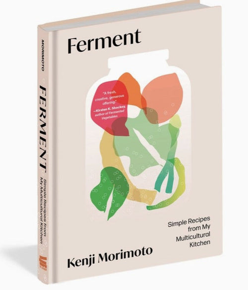 Ferment: Simple Recipes from my Multicultural Kitchen