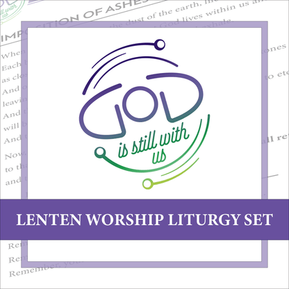 God is Still With Us Lenten Worship Liturgy Set