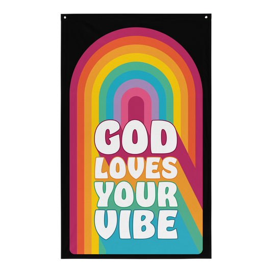 "God Loves Your Vibe" Flag