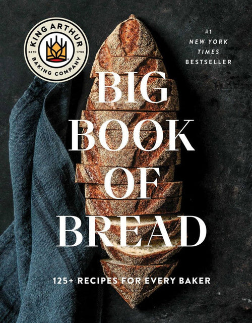 King Arthur Baking Co. Big Book of Bread