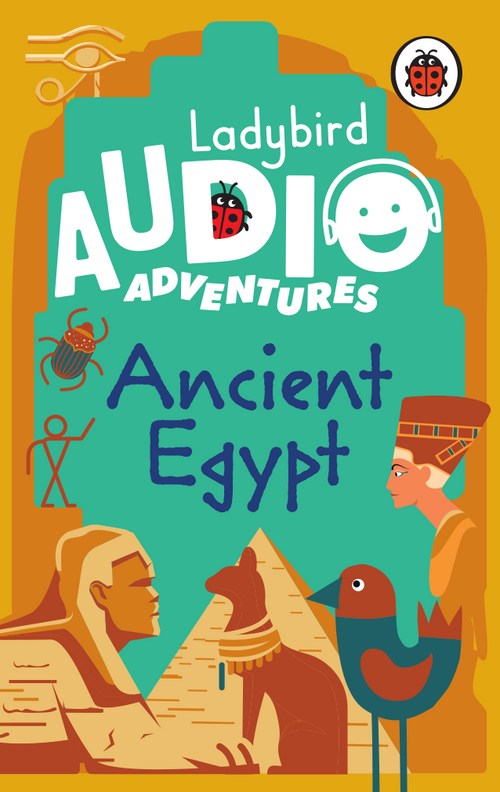 Ladybird Audio Adventures: Ancient Egypt